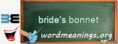 WordMeaning blackboard for bride's bonnet
